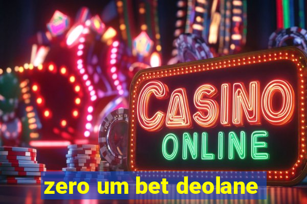 zero um bet deolane